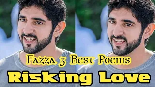 Risking Love | Fazza 3 Best Poems | English fazza poems | Heart Touching poems