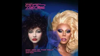 RuPaul - Can I Get Up That Hill? (feat. Kate Bush & Louis La Roche) [ShyBoy Mashup]