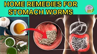 5 Simple home remedies for Stomach Worms | Kill Parasites Naturally