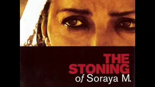 The Stoning of Soraya M (Soundtrack) - 16 The Stoning Of Soraya