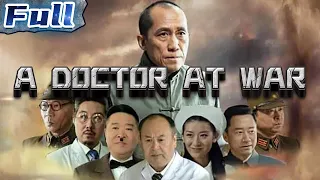 【ENG】A Doctor at War | Drama Movie | Anti-Japanese War | China Movie Channel ENGLISH