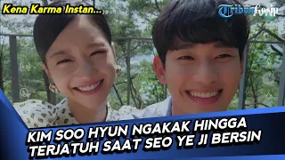 Kocak, Kim Soo Hyun Ngakak Hingga Terjatuh Saat Seo Ye Ji Bersin