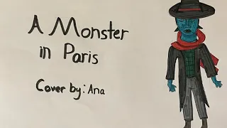 A Monster in Paris Cover by: Ana