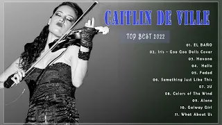 Caitlin De Ville Greatest Hits 2022🎻 THE BEST OF music cover 🎻 Caitlin De Ville Instrumental Violin
