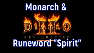 Monarch & Runeword "Spirit" / Монарх и рунное слово "Дух" - Diablo II: Resurrected