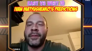 Ivan Matyushenko's predictions on East vs West 10 supermatches