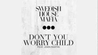 Swedish House Mafia - Don't You Worry Child (Radio Edit) HD