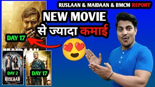 Maidaan Day 17 Box Office Collection | Ruslaan Day 2 Box Office Collection | BMCM Day 17 Collection