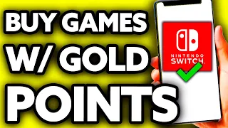 How To Buy Games with Gold Points Nintendo Switch 2024