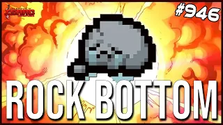 ROCK BOTTOM - The Binding Of Isaac: Repentance Ep. 946