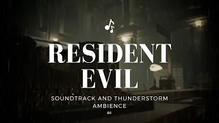 Resident Evil 1-8 | Chill Soundtracks and Thunderstorm Ambience