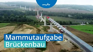 Mammutaufgabe: Saalebrücke bei Bad Kösen | MDR SACHSEN-ANHALT HEUTE | MDR