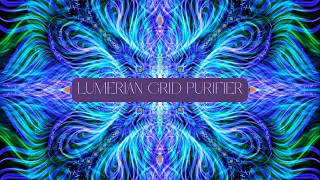 LEMURIAN GRID PURIFIER | Meditation Music with moving Light Language Art | Raise your frequency NOW!