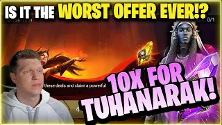 10x for TUHANARAK! The WORST offer I've ever seen? | RAID Shadow Legends