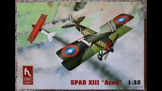 Episode: Seven Old kit Review Hobbycraft 1/32 Scale SPAD XIII "Late Aces"