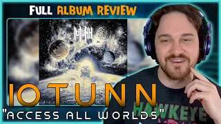 Composer Reacts to IOTUNN - Access All Worlds (REACTION & ANALYSIS & ALBUM REVIEW)