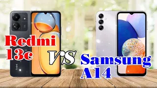 Redmi 13c VS Samsung A14