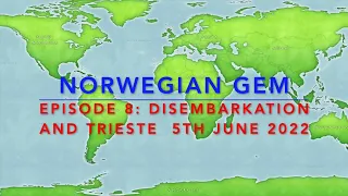 Cruise Norwegian Gem Episode 8: Disembarkation and Trieste 5th June 2022