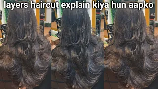 Aaj aum layers hair cut kiya hua hai dostho, Maine poora step to step explain kiya huu Aapko