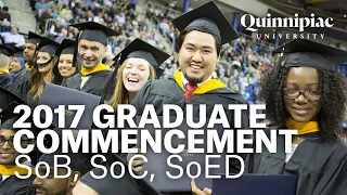 2017 Quinnipiac University Graduate Commencement - Business, Communications and Education