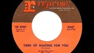 1965 HITS ARCHIVE: Tired Of Waiting For You - Kinks (a #1 UK hit--mono 45)