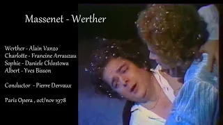 Massenet - Werther - Vanzo, Arrauzau , Chlostowa, Bisson / Dervaux - Paris  oct/nov 1978 - Telecast