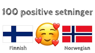 100 positive setninger +  komplimenter - Finsk + Norsk - (morsmålstaler)