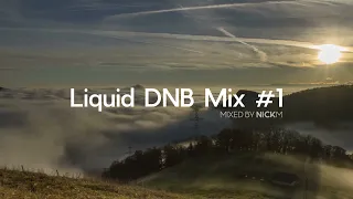 Liquid Drum and Bass Mix #1 | August 2021