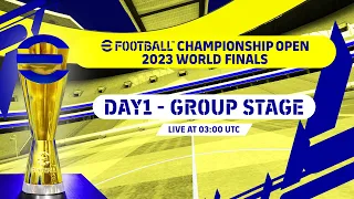 eFootball™ Championship Open 2023 | WORLD FINALS | GROUP STAGE