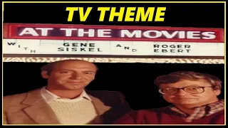 TV THEME - "AT THE MOVIES"