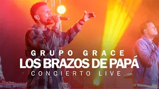 GRUPO GRACE - LOS BRAZOS DE PAPÁ - #LIVE - MILES ADORAN