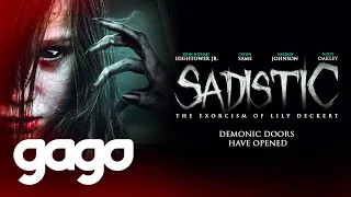 GAGO - Sadistic: The Exorcism of Lily Deckert | Full Horror Movie | Thriller | Supernatural