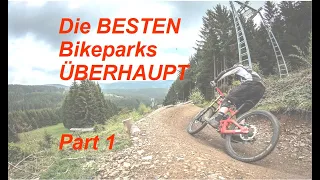 Die BESTEN Bikeparks ÜBERHAUPT?! Meine Top 10 Parks Part 1