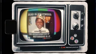 Dead in Hollywood: The Assassination of Notorious B.I.G. (Episode 13)