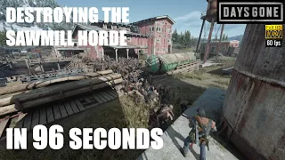 Days Gone PS5 - THE SAWMILL HORDE - Destroying The Sawmill Horde In 96 Seconds