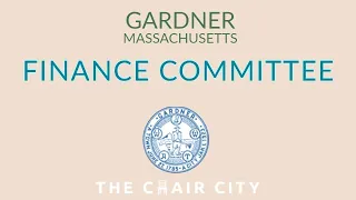 Gardner Finance Committee Meeting Oct 3 2022