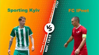 Полный матч |Sporting Kyiv - FC IPnet| Турнир по мини-футболу в городе Киев