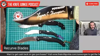 The Power of Recurve Blades - The Knife Junkie Podcast Episode 181