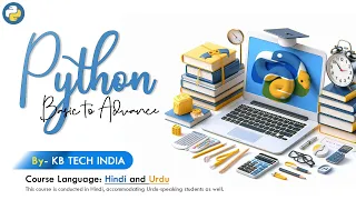 Python Full Course A to Z in Hindi | Basic to Advance | Complete Coding Series | KB Tech India