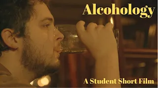 Alcohology | A Student Short Film