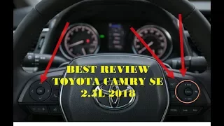 WOW!!! BEST REVIEW Toyota Camry SE 2 5L 2018! Don't Miss it!