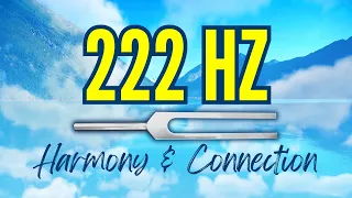 From Imbalance to Harmony | 222 Hz Tuning Fork for Balance, Connection & Positive Relationships