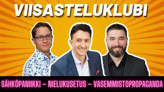 Viisastelu: Sähköpaniikki iski | Nielukusetus maksaa miljardeja | Vasemmistopropaganda mylvii