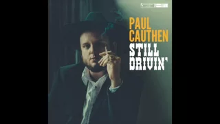 Paul Cauthen "Still Drivin'"