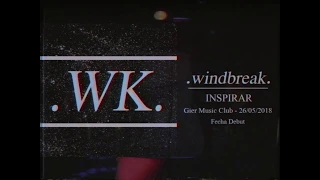 WINDBREAK - INSPIRAR @ Gier Music Club (Fecha Debut)