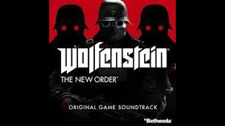 Wolfenstein: The New Order Unreleased OST - Freedom