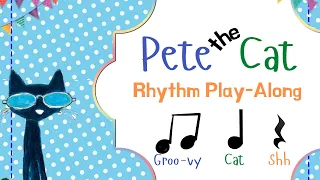 Pete The Cat Rhythm Play-Along