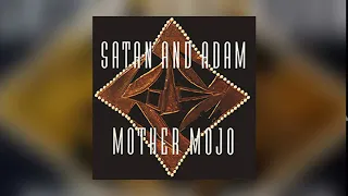 Satan and Adam - Intro from Mother Mojo (Audio)