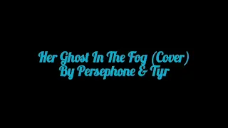 (Cradle of filth her ghost in the fog cover )