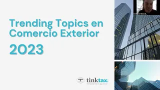 Webinar gratuito TRENDING Topics de Comercio Exterior - TINKTAX